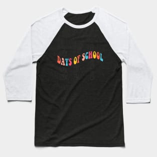 Groovy 100 Days of School  100th Day Of School Teacher Baseball T-Shirt